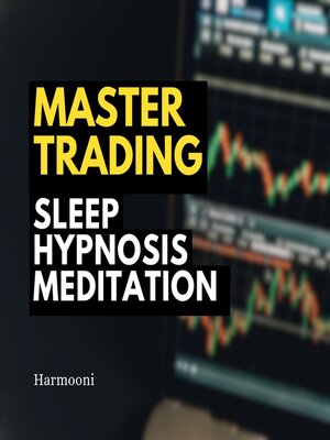cover image of Master Trading Sleep Hypnosis Meditation